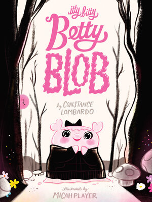 cover image of Itty Bitty Betty Blob